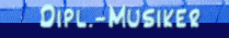  Dipl.-Musiker 