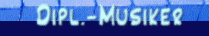  Dipl.-Musiker 