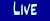 Live
