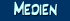 Medien